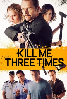 مشاهدة وتحميل فلم Kill Me Three Times اقتلني ثلاث مرات اونلاين