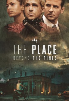 مشاهدة وتحميل فلم The Place Beyond the Pines مكان خلف أشجار الصنوبر  اونلاين