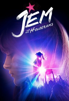 مشاهدة وتحميل فلم Jem and the Holograms جيم والهولوجرام  اونلاين