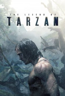مشاهدة وتحميل فلم The Legend of Tarzan أسطورة طرزان اونلاين