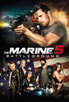 مشاهدة وتحميل فلم The Marine 5: Battleground  اونلاين