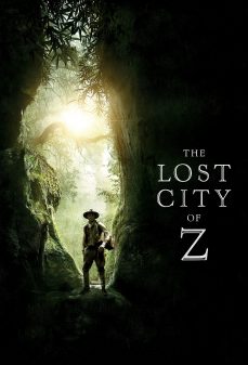 مشاهدة وتحميل فلم The Lost City of Z مدينة زد المفقودة اونلاين