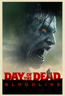 مشاهدة وتحميل فلم Day of the Dead: Bloodline يوم الموتى: خط الدم اونلاين