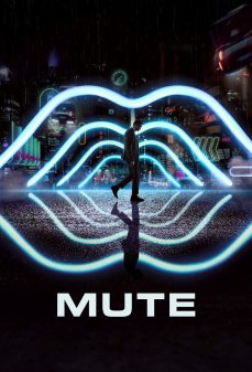 مشاهدة وتحميل فلم Mute صامت اونلاين