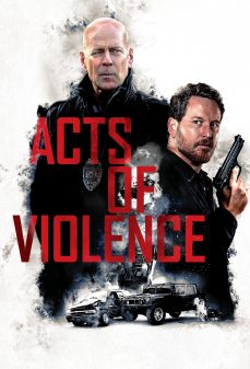 مشاهدة وتحميل فلم Acts of Violence أعمال العُنف اونلاين