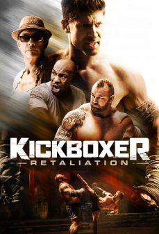 مشاهدة وتحميل فلم Kickboxer: Retaliation  اونلاين