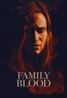 مشاهدة وتحميل فلم Family Blood دم عائلى اونلاين