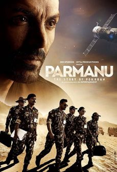 مشاهدة وتحميل فلم Parmanu: The Story of Pokhran بارمانو: قصة بوخران اونلاين