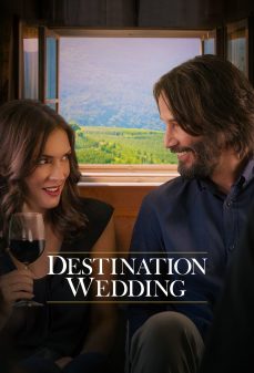 مشاهدة وتحميل فلم Destination Wedding وِجهة الزفاف اونلاين