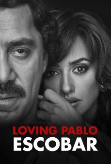 مشاهدة وتحميل فلم Loving Pablo  اونلاين