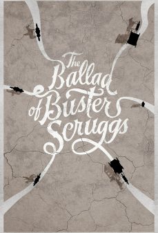 مشاهدة وتحميل فلم The Ballad Of Buster Scruggs الأغنية الراقصة لباستر سكروجس اونلاين