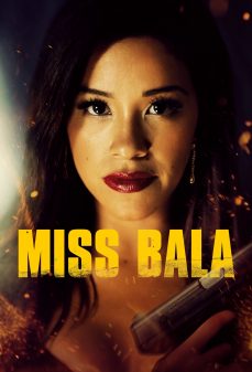 مشاهدة وتحميل فلم Miss Bala آنسة بالا اونلاين