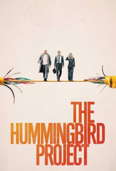 مشاهدة وتحميل فلم The Hummingbird Project مشروع الطائر الطنان اونلاين