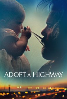 مشاهدة وتحميل فلم Adopt a Highway أسلك طريقا سريعا اونلاين