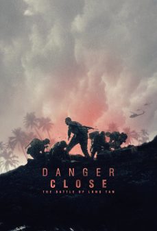 مشاهدة وتحميل فلم Danger Close: The Battle of Long Tan الهدف قريب: معركة لونج تان اونلاين
