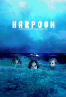 مشاهدة وتحميل فلم Harpoon هارفون اونلاين