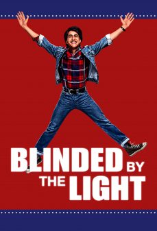 مشاهدة وتحميل فلم blinded By The Light معمي من الضوء اونلاين