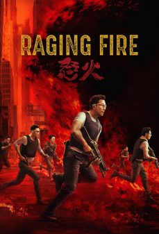 مشاهدة وتحميل فلم Raging Fire نيران مستعرة اونلاين