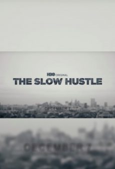 مشاهدة وتحميل فلم The Slow Hustle الخداع البطيء اونلاين