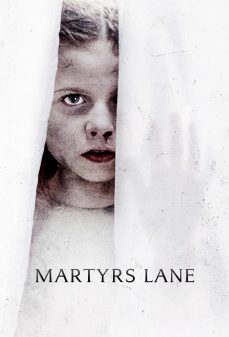مشاهدة وتحميل فلم Martyrs Lane خط الغموض اونلاين