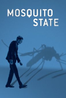 مشاهدة وتحميل فلم Mosquito State حالة البعوض اونلاين