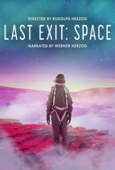 مشاهدة وتحميل فلم Last Exit: Space المخرج الأخير: الفضاء اونلاين