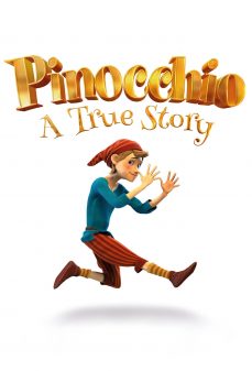 مشاهدة وتحميل فلم Pinocchio: A True Story بينوكيو: قصة حقيقة اونلاين