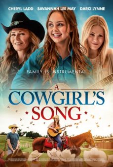 مشاهدة وتحميل فلم A Cowgirl’s Song اغنية راعية البقر اونلاين