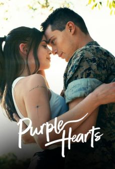 مشاهدة وتحميل فلم Purple Hearts قلوب ارجوانية اونلاين
