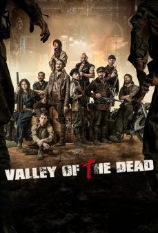 مشاهدة وتحميل فلم Valley of the Dead وادي الموتى اونلاين