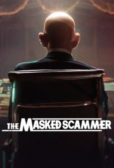 مشاهدة وتحميل فلم The Masked Scammer المخادع المقنع اونلاين