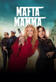 مشاهدة وتحميل فلم Mafia Mamma زعيمة المافيا اونلاين