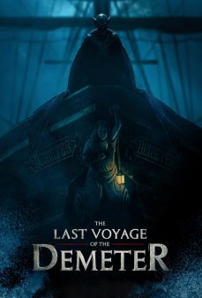 مشاهدة وتحميل فلم The Last Voyage of the Demeter الرحلة الأخيرة من ديميتر اونلاين