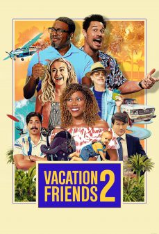 مشاهدة وتحميل فلم Vacation Friends 2 أصدقاء الإجازة 2 اونلاين