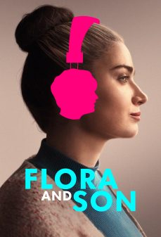 مشاهدة وتحميل فلم Flora and Son فلورا وابنه اونلاين