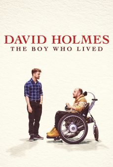 مشاهدة وتحميل فلم David Holmes: The Boy Who Lived ديفيد هولمز: الصبي الذي عاش اونلاين