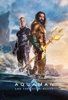 مشاهدة وتحميل فلم Aquaman and the Lost Kingdom أكوامان والمملكة المفقودة اونلاين